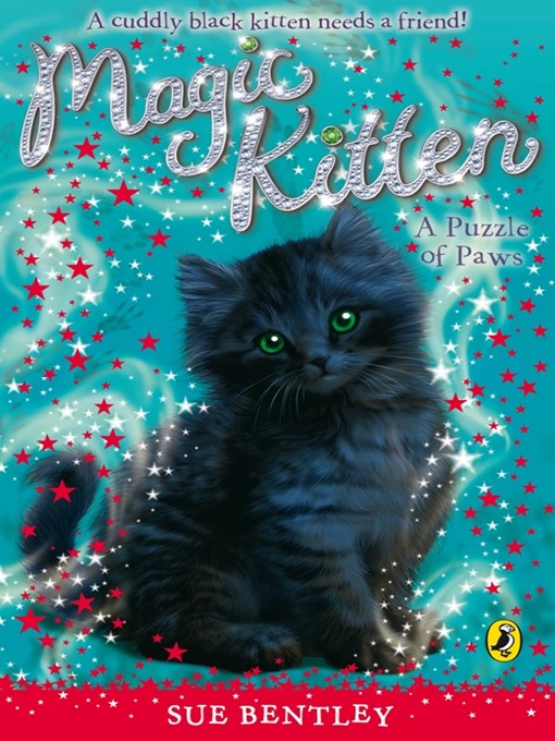 Title details for Magic Kitten by Sue Bentley - Available
